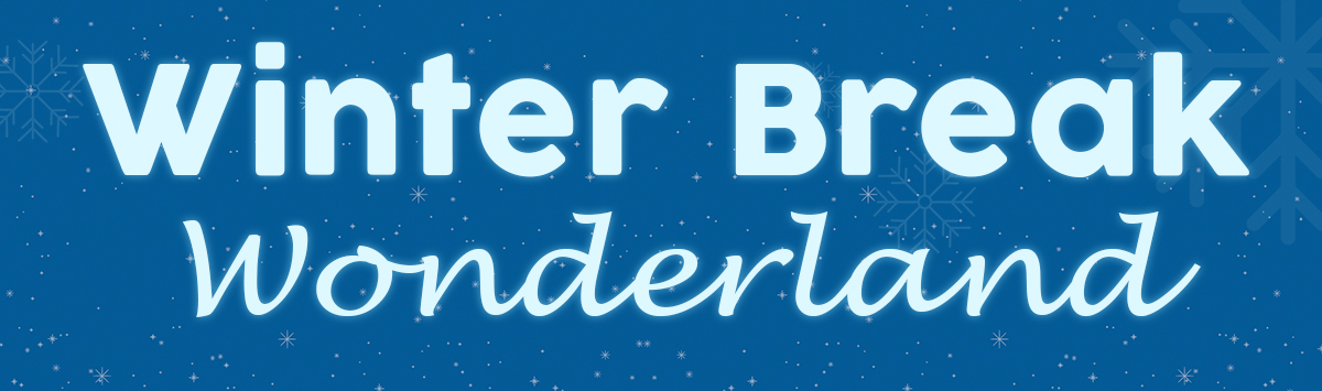 Winter Break: Winter Wonderland, Fountaindale Public Library