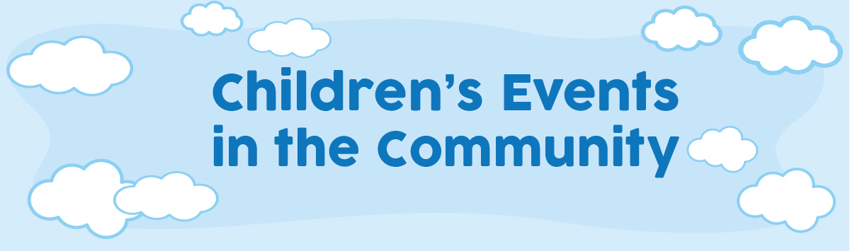 Children&#8217;s Events in the Community (Summer 2018)