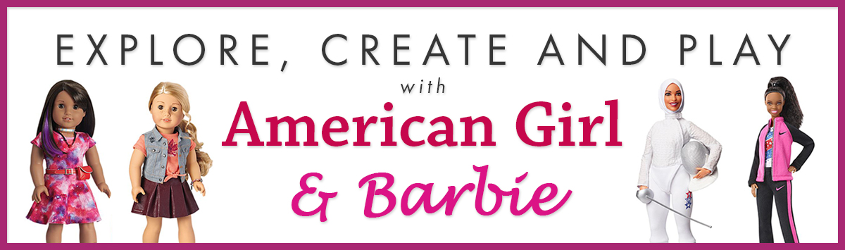 New Collection: American Girl and Barbie Dolls