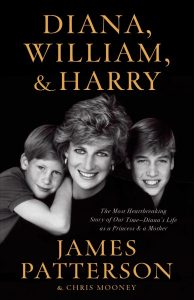 Diana, William, and Harry by James Patterson and Chris Mooney