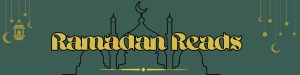 Ramadan Reads for Adults, Fountaindale Public Library
