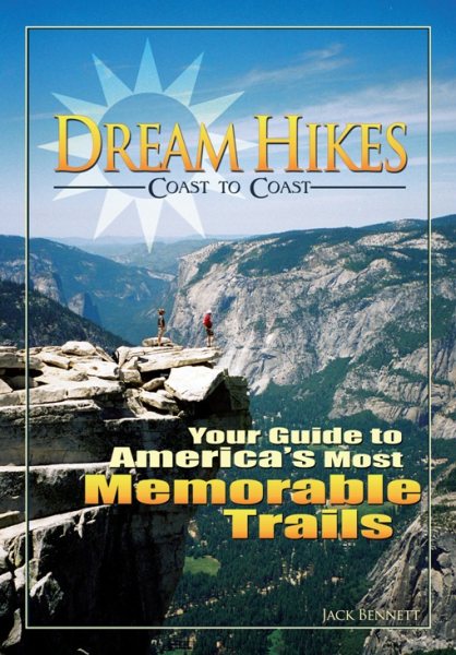 Dream Hikes: Coast to Coast by Jack Bennett