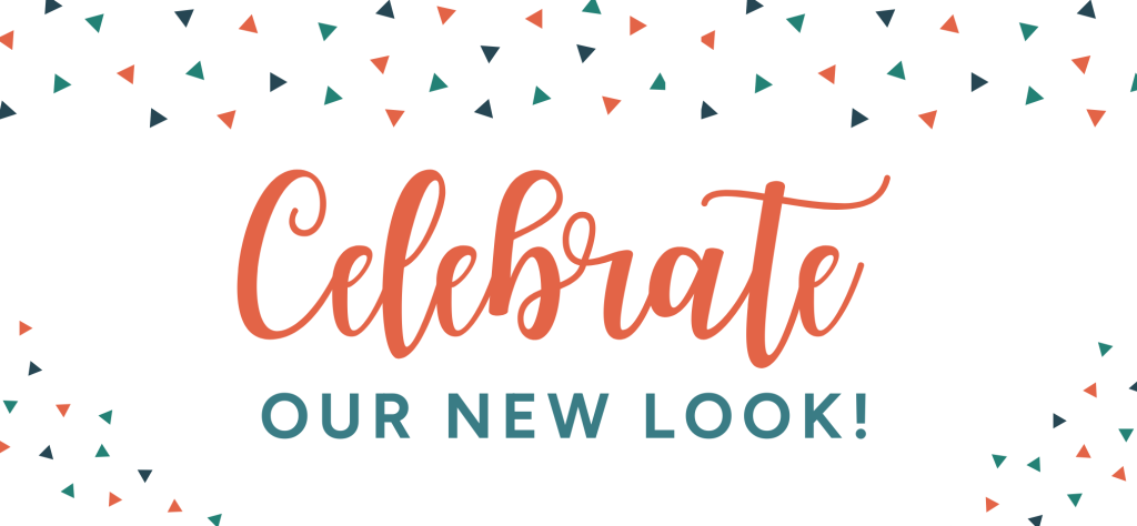 Celebrate Our New Look
