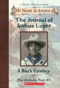 The Journal of Joshua Loper: A Black Cowboy by Walter Dean Myers