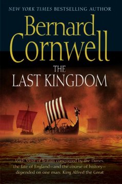 The Last Kingdom by Bernard Cornwell