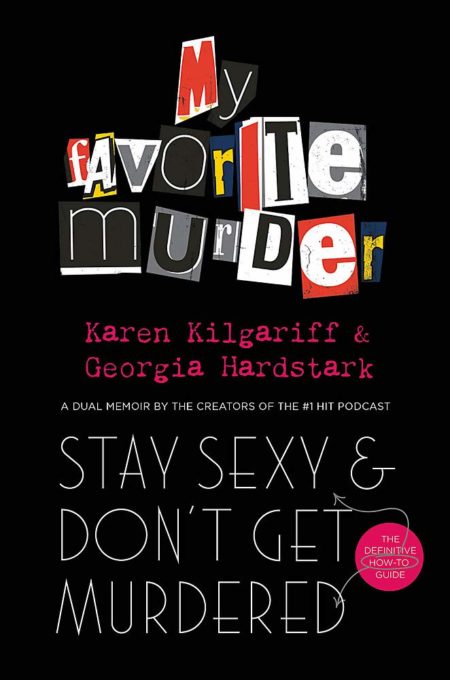 Stay Sexy & Don't Get Murdered: The Definitive How-To Guide