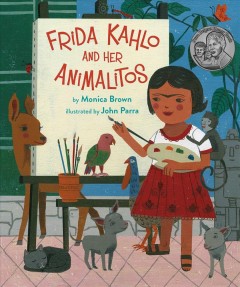 Children&#8217;s Books Celebrating Frida Kahlo and Her Art, Fountaindale Public Library