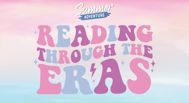Summer Adventure: Reading Through the Eras