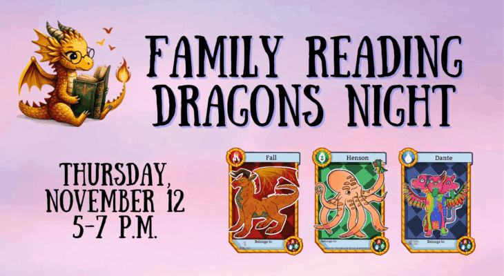 Family Reading Dragons Night, Thursday, November 12, 5-7 p.m.