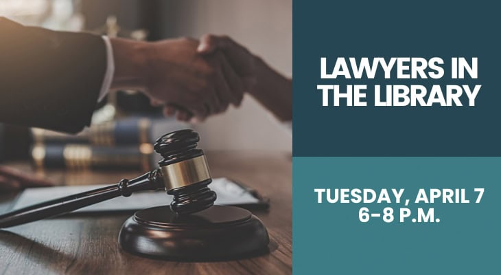 Lawyers in the Library: Tuesday, April 7, 6-8 p.m.