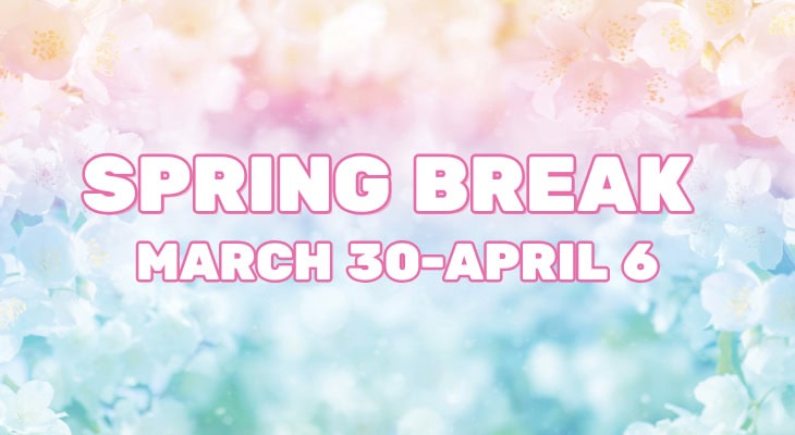 Spring Break: March 30-April 6