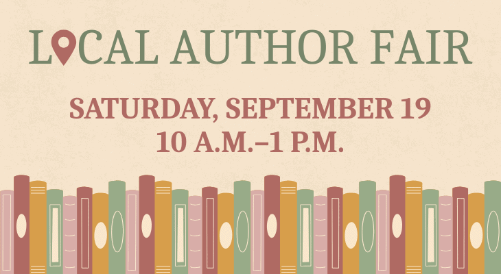 Local Author Fair: Saturday, September 19, 10 a.m. to 1 p.m.