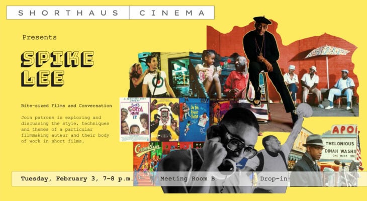 Shorthaus Cinema: Spike Lee Tuesday, February 3, 7–8 p.m.