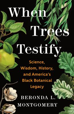 Book cover for "When Trees Testify" by Beronda L. Montgomery