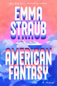 "American Fantasy" by Emma Straub