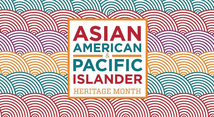 Celebrate Asian American & Pacific Islander Heritage Month ...
