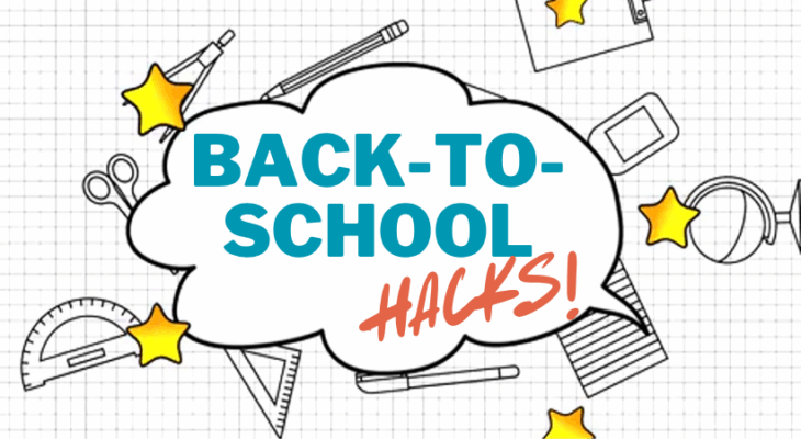Back-to-School Hacks