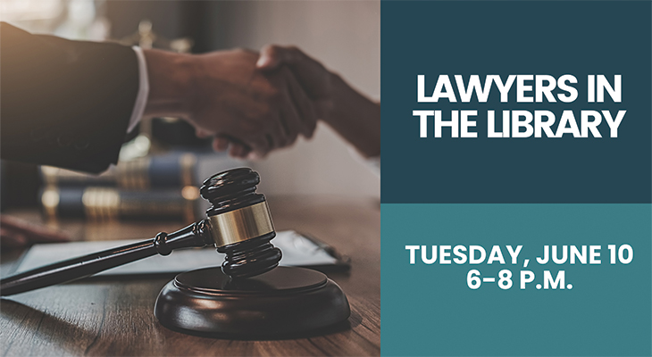 Lawyers in the Library Tuesday, June 10, 6-8 p.m.