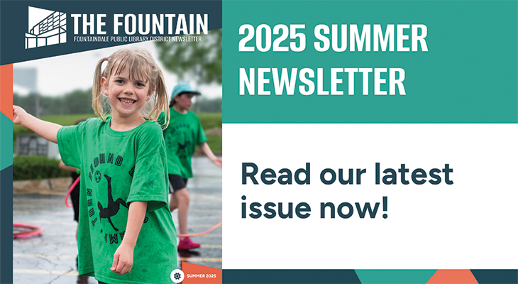 The Fountain Newsletter: Summer 2025