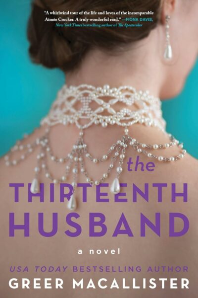 The thirteenth husband by Greer Macallister