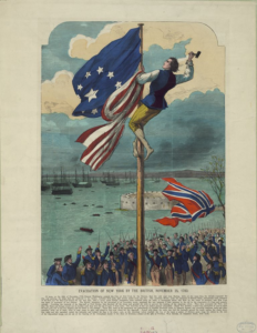 Print showing a man on a flagpole replacing the British flag with an American flag as the British fleet departs New York Harbor. Includes lengthy descriptive text.