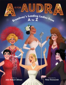 Laura&#8217;s Book Review &amp; Puppet Show: &#8220;A is for Audra: Broadway&#8217;s Leading Ladies from A to Z&#8221; by John Robert Allman, Fountaindale Public Library