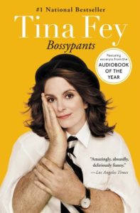 Dennis&#8217; Book Talk: &#8220;Bossypants&#8221; by Tina Fey, Fountaindale Public Library