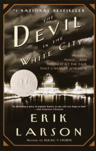 Dennis&#8217; Book Talk: &#8220;Devil in the White City&#8221; by Erik Larson, Fountaindale Public Library