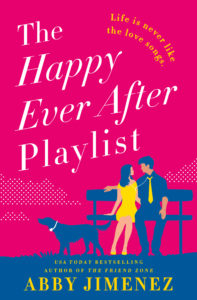 Melissa&#8217;s Book Talk: The Happy Ever After Playlist by Abby Jimenez, Fountaindale Public Library