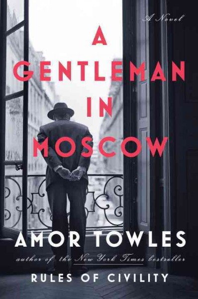 Jay&#8217;s Book Talk: A Gentleman in Moscow, Fountaindale Public Library