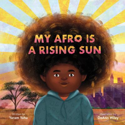 Book cover of "My Afro is a Rising Sun" by Yaram Yahu