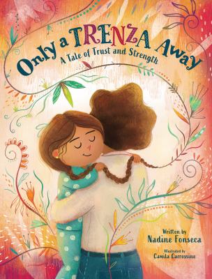 Book cover of "Only a Trenza Away" by Nadine Fonseca