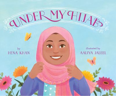 Book cover of "Under my Hijab" by Hena Khan