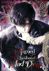 cover for volume 1 of "I Tamed My Ex-Husband's Mad Dog"